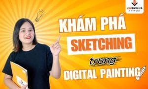 Kham-pha-A-Z-ve-thuat-ngu-Sketching-trong-Digital-Painting