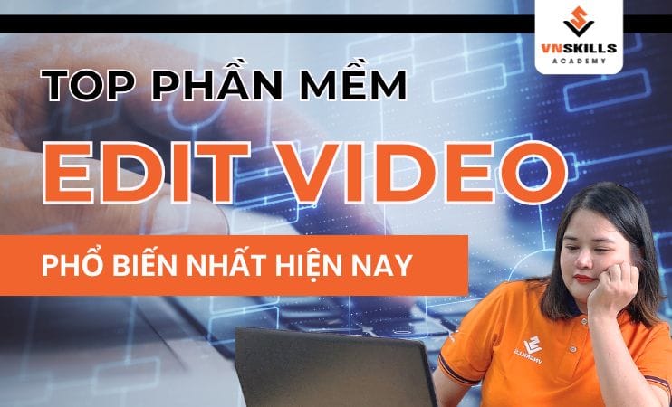 Top-phan-mem-edit-video-pho-bien-nhat-hien-nay