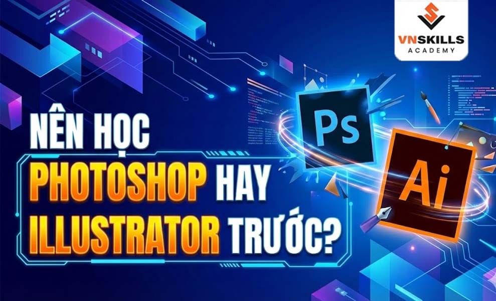 Nen-hoc-Photoshop-hay-Illustrator-truoc-1