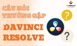 Cau-hoi-thuong-gap-ve-Davinci-Resolve